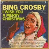 I Wish You a Merry Christmas Lyrics Bing Crosby