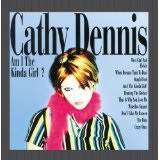 Am I The Kinda Girl? Lyrics Cathy Dennis