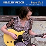 Boots No. 1: The Official Revival Bootleg Lyrics Gillian Welch