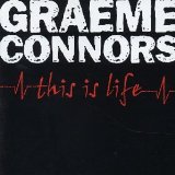 This Is Life Lyrics Graeme Connors