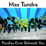 Parallax Error Beheads You Lyrics Max Tundra