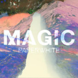 Magic (EP) Lyrics Paperwhite