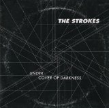 Under Cover Of Darkness (Single) Lyrics The Strokes