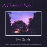 A Classical Mood Lyrics Tom Rasely
