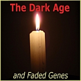 The Dark Age Lyrics And Faded Genes