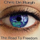 The Road to Freedom Lyrics Chris De Burgh
