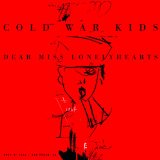 Dear Miss Lonelyhearts Lyrics Cold War Kids