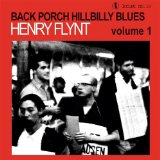 Back Porch Hillbilly Blues, Vol. 1 Lyrics Henry Flynt