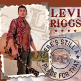 There's Still A Place For That (EP) Lyrics Levi Riggs