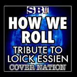 How We Roll (Single) Lyrics Loick Essien