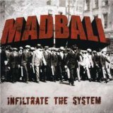 Infiltrate The System Lyrics Madball