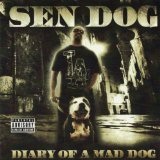 Diary Of A Mad Dog Lyrics Sen Dog