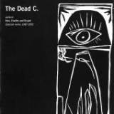 Perform Vain, Erudite And Stupid: Selected Works 1987-2005 Lyrics The Dead C
