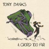 A Chord Too Far Lyrics Tony Banks