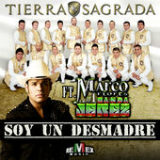 Soy un Desmadre (Single) Lyrics Banda Tierra Sagrada