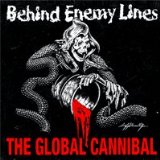 The Global Cannibal  Lyrics Behind Enemy Lines
