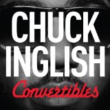 Convertibles Lyrics Chuck Inglish