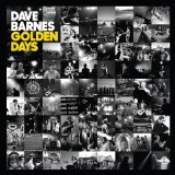 Golden Days Lyrics Dave Barnes