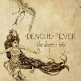 The Deepest Lake Lyrics Dengue Fever