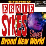 Brand New World Lyrics Ernie Sykes
