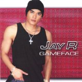 Gameface Lyrics Jay R