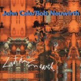 Last Day On Earth Lyrics John Cale And Bob Neuwirth