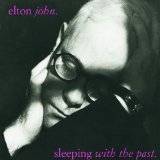 Sleeping With The Past Lyrics John Elton