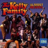 Almost Heaven Lyrics Kelly Family