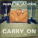 Carry On (EP) Lyrics People on Vacation