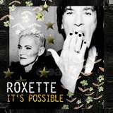 It's Possible (Single) Lyrics Roxette