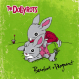 Barefoot and Pregnant Lyrics The Dollyrots