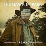 Freaks Lyrics The Hawk In Paris