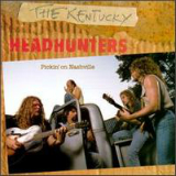 Pickin' on Nashville Lyrics The Kentucky Headhunters