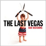 Bad Decisions Lyrics The Last Vegas