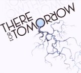 There For Tomorrow (EP) Lyrics There For Tomorrow