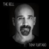The Bell Lyrics Tony Furtado