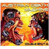 Double Brutal Lyrics Austrian Death Machine