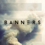 Banners (EP) Lyrics BANNERS
