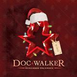 Remember December (EP) Lyrics Doc Walker