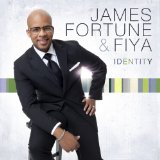 Identity Lyrics James Fortune & FIYA