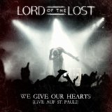 We Give Our Hearts Lyrics Lord of the Lost