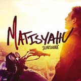 Sunshine (Single) Lyrics Matisyahu