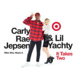 Mike Will Made-It, Lil Yachty & Carly Rae Jepsen