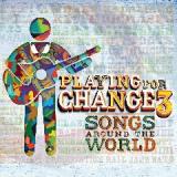 Playing For Change 3 Songs Around The World Lyrics Playing For Change