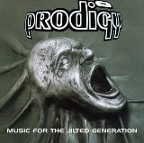 Music For The Jilted Generation Lyrics Prodigy
