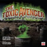 Miscellaneous Lyrics The Toxic Avenger Musical