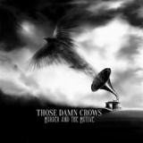 Murder & The Motive Lyrics Those Damn Crows