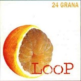 Loop Lyrics 24 Grana