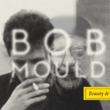 Beauty & Ruin Lyrics Bob Mould