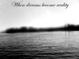 When Dreams Become Reality Lyrics Desolate Oasis